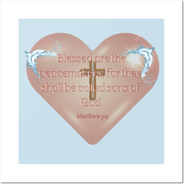 MATTHEW 5 : 9 '' THE BIBLE'' Wall Art by hypocrite human